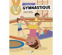 Je découvre la gymnastique - Rébecca Galera - Grenouille - broché - Livre-jeu