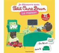 Je découvre la maison avec Petit Ours Brun - Premiers autocollants - Dès 3 ans - Marie Aubinais - Bayard Jeunesse - cartonné - Livre-jeu
