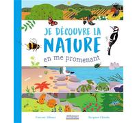 Je découvre la nature en me promenant