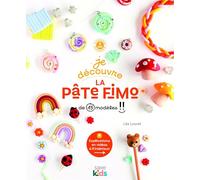 Je découvre la pâte Fimo