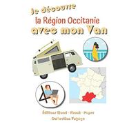 Je découvre la Région Occitanie avec mon Van | 98 Fiches préformatées à remplir: Journal de bord pour noter toutes les informations des étapes de vos vacances