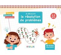 Je Découvre La Résolution De Problèmes - Observer, Raisonner, S'entraîner