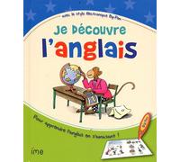 Je Decouvre L'anglais - Avec Le Stylo Électronique Bip Pen