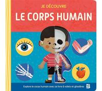 Je découvre le corps humain - Collectif - Le Ballon Eds - cartonné - Document jeunesse