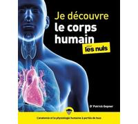 Je découvre le corps humain pour les Nuls, grand format