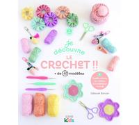 Je découvre le crochet: + de 10 modèles