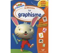 Je découvre le graphisme Petite Section 3-4 ans