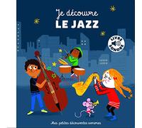 Je découvre le jazz • 6 musiques, 6 images, 6 instruments • Livre Sonore dès 18 mois