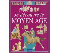 Je découvre le Moyen âge