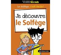 Je découvre le solfège pour les Nuls grand format