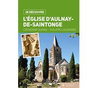 Je Découvre l'Eglise d'Aulnay-de-Saintonge