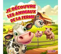 Je découvre les animaux de la ferme