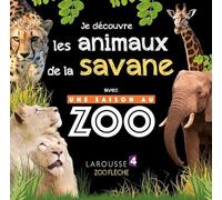 Je découvre les animaux de la savane avec UNE SAISON AU ZOO