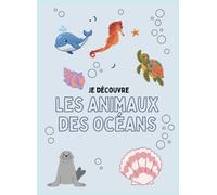 Je découvre les animaux des océans