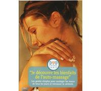 Je découvre les bienfaits de l'automassage [DVD]