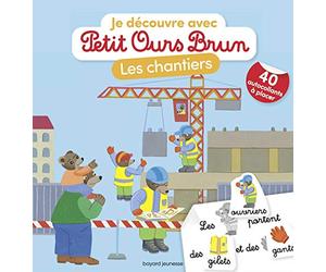 Je découvre les chantiers avec Petit Ours Brun