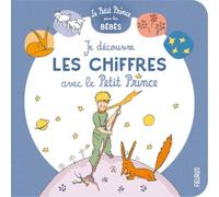 Je découvre les chiffres avec Le Petit Prince