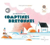 Je découvre les comptines bretonnes - Laetitia Le Saux - Didier Jeunesse - cartonné - Comptine, chant