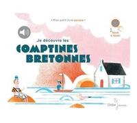 Je découvre les comptines bretonnes Laetitia Le Saux (Illustration)