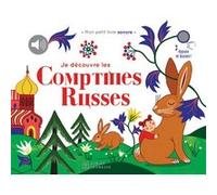 Je découvre les comptines russes Collectif (Auteur), Magali Attiogbé (Illustration)
