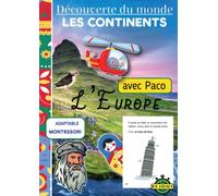 Je découvre les continents avec Paco - L'Europe: Cahier de géographie pour Découvrir le Monde, adaptable avec le Matériel MONTESSORI
