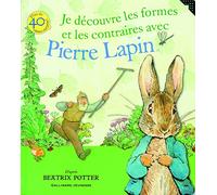 JE DECOUVRE LES FORMES ET LES CONTRAIRES AVEC PIERRE LAPIN