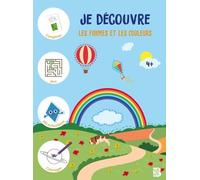 Je Découvre Les Formes Et Les Couleurs - Avec + De 100 Gommettes