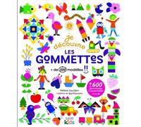 Je Découvre Les Gommettes - + De 500 Modèles, + De 600 Gommettes À Assembler
