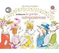 Je découvre les grandes compositrices - Delphine Renon - Didier Jeunesse - cartonné - Comptine, chant