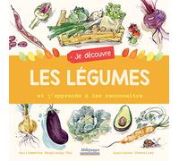 Je découvre les légumes: Et j'apprends à les reconnaître