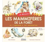Je Découvre Les Mammifères De La Forêt Et J'apprends À Les Reconnaître