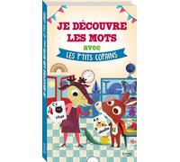 Je découvre les mots avec les p'tits copains