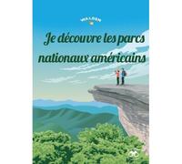 Je découvre les parcs nationaux américains - Collectif - Walden - broché - Document jeunesse