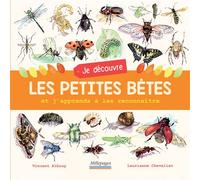 Je découvre les petites bêtes Et j'apprends à les reconnaître - Vincent Albouy - Mille Pages Eds - broché - Document jeunesse dès 6 ans