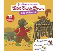 Je découvre les saisons avec Petit Ours Brun