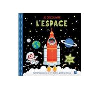 Je découvre l'espace - Collectif - Le Ballon Eds - cartonné - Document jeunesse
