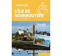 Je decouvre l'ile de noirmoutier (ne) 7 balades découvertes de l'île - Alain Crespin - Geste - broché - Guide