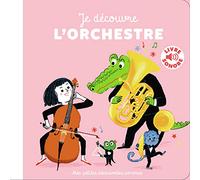 Je découvre l'orchestre - Livre sonore - Dès 18 mois