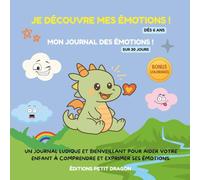 Je découvre mes émotions - Édition Couleur: Journal ludique pour aider les enfants à reconnaître et exprimer leurs émotions.