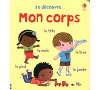 Je découvre... mon corps