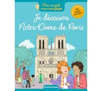 Je découvre Notre-Dame de Paris