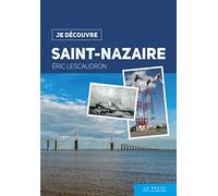 Je découvre Saint-Nazaire