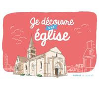 Je découvre une église : Un livret ludique pour s'émerveiller