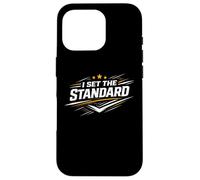 Je définis l'état d'esprit Standard en matière d'excellence personnelle Coque pour iPhone 16 Pro