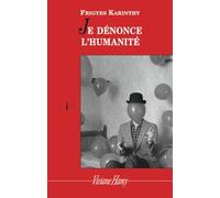 Je dénonce l'humanité