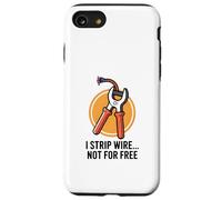 Je dénude Le Fil, Pas Gratuitement, Un électricien drôle Coque pour iPhone SE (2020) / 7/8