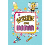 Je dessine avec maman: livre à gribouiller 5-8ans | idéal pour passer du temps avec son enfant et se divertir | dessin collaboratif avec sa maman