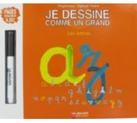 Je dessine comme un grand: Les lettres