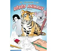 Je dessine des bébés animaux (0000)