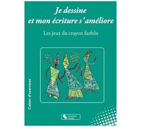 Je Dessine Et Mon Écriture S'améliore - Les Jeux Du Crayon Farfelu